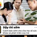 Dậy thì sớm – Cảnh báo sớm cho cha mẹ về sức khỏe và phát triển của trẻ